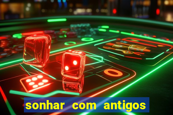 sonhar com antigos colegas de trabalho